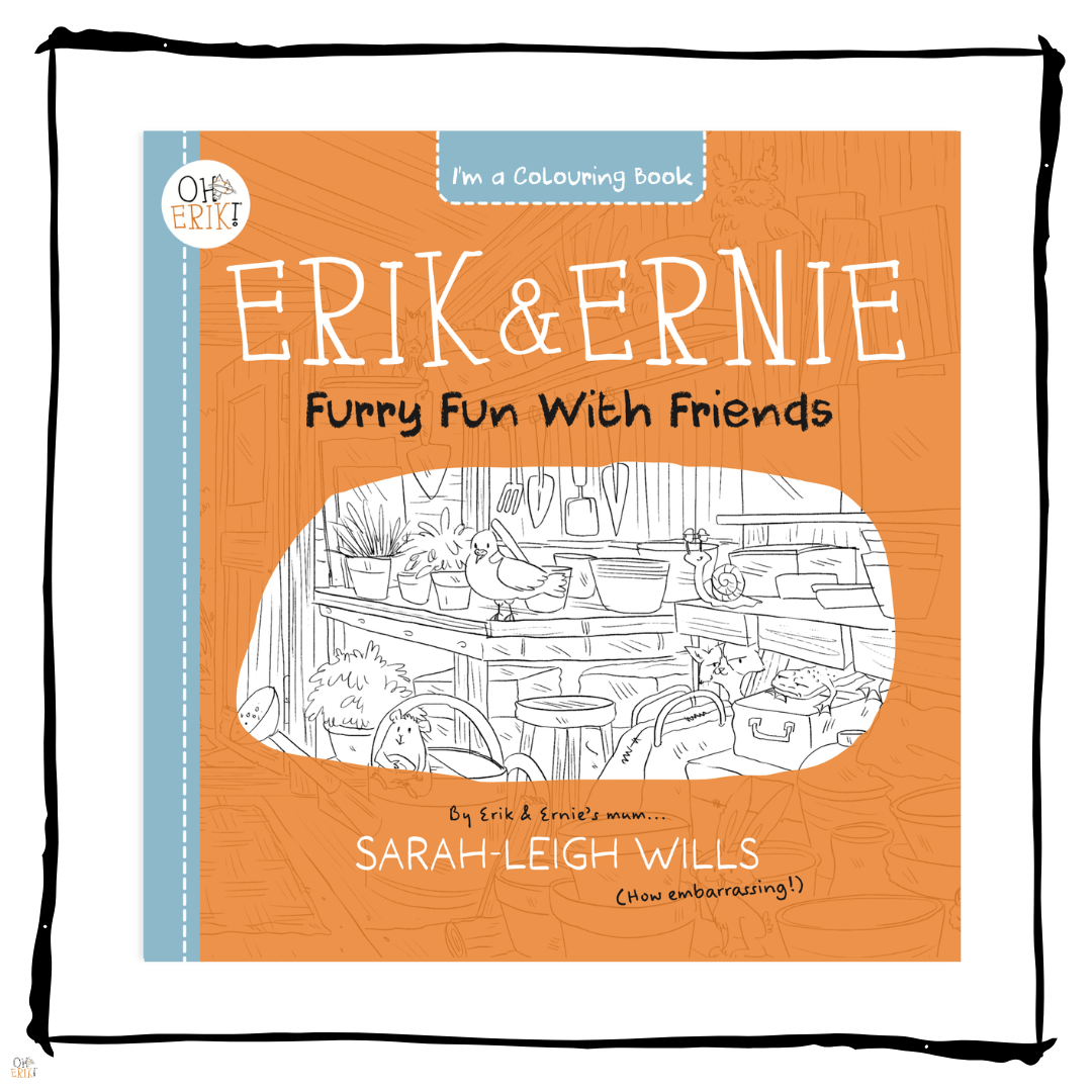 Oh Erik! - Erik and Ernie – Furry friends Colouring Fun Book