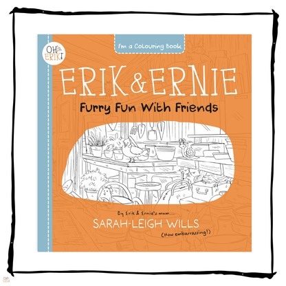 Oh Erik! - Erik and Ernie – Furry friends Colouring Fun Book